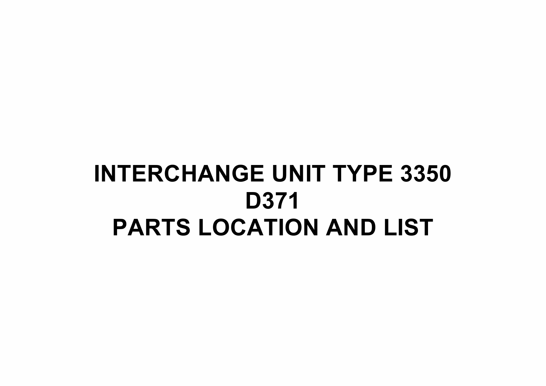 RICOH Options D371 INTERCHANGE-UNIT-TYPE-3350 Parts Catalog PDF download-1